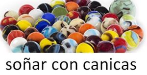 soñar con canicas