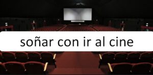 soñar con ir al cine
