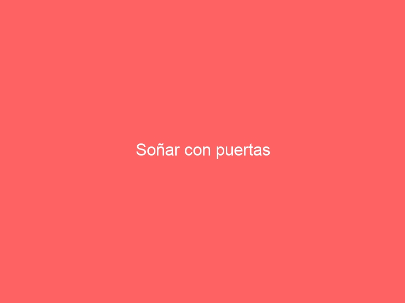 Soñar con puertas