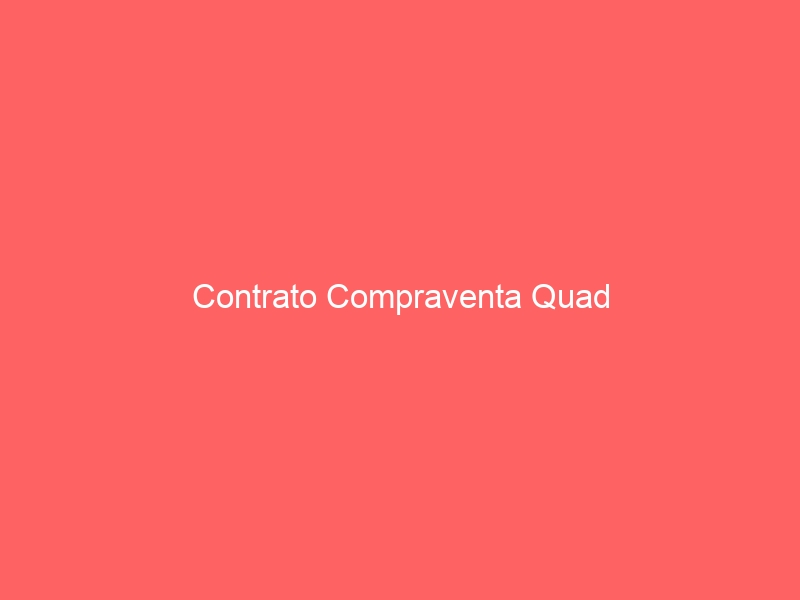 Contrato Compraventa Quad