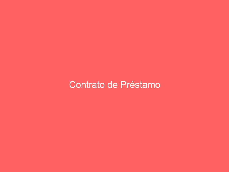 Contrato de Préstamo