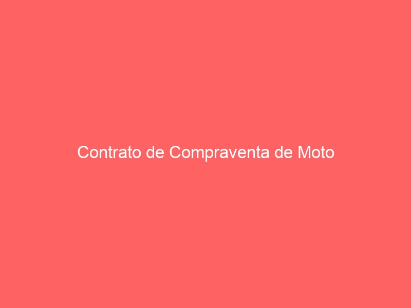 Contrato de Compraventa de Moto