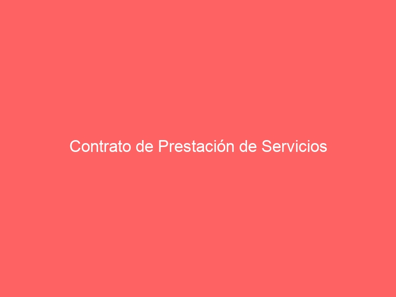 Contrato de Prestación de Servicios