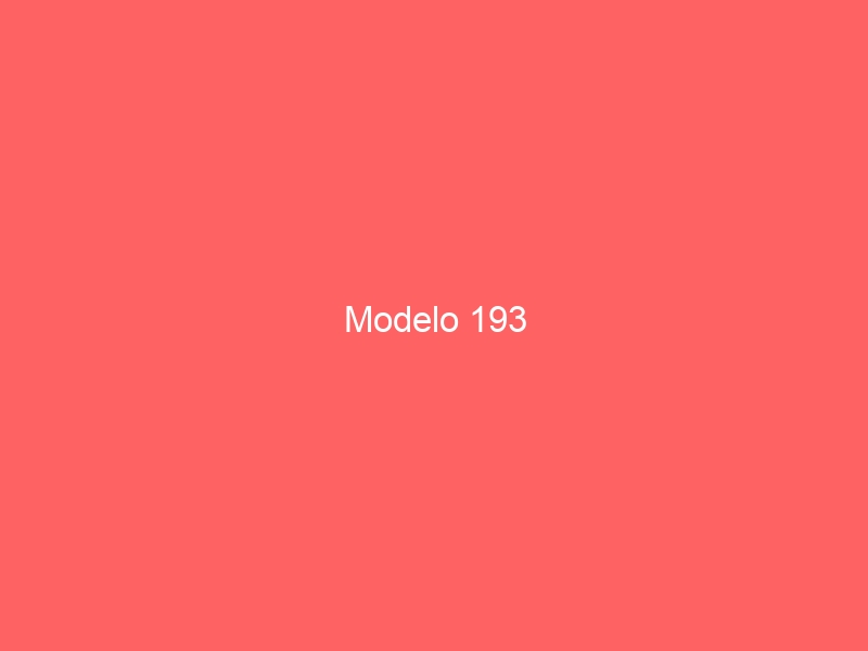Modelo 193