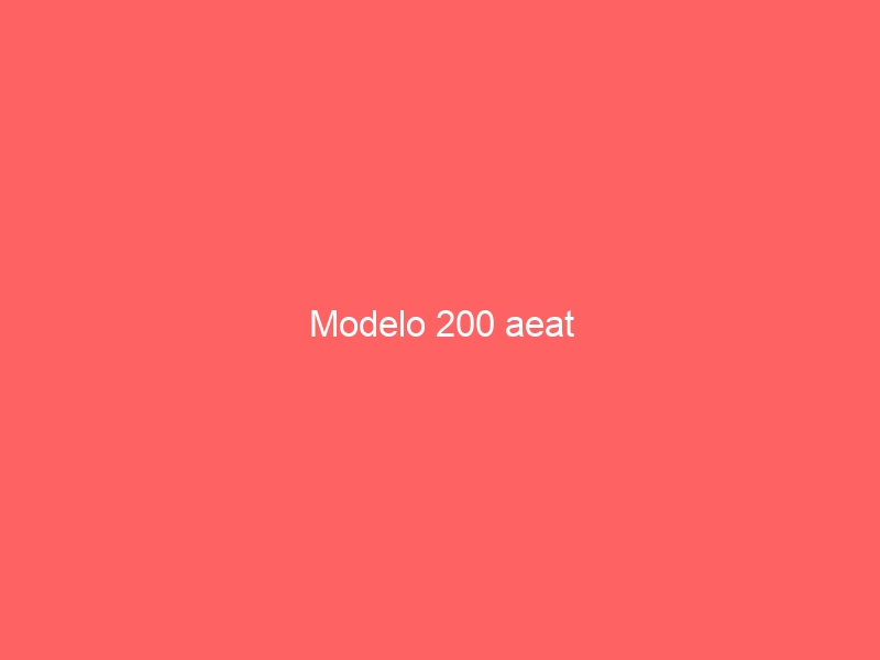 Modelo 200 aeat