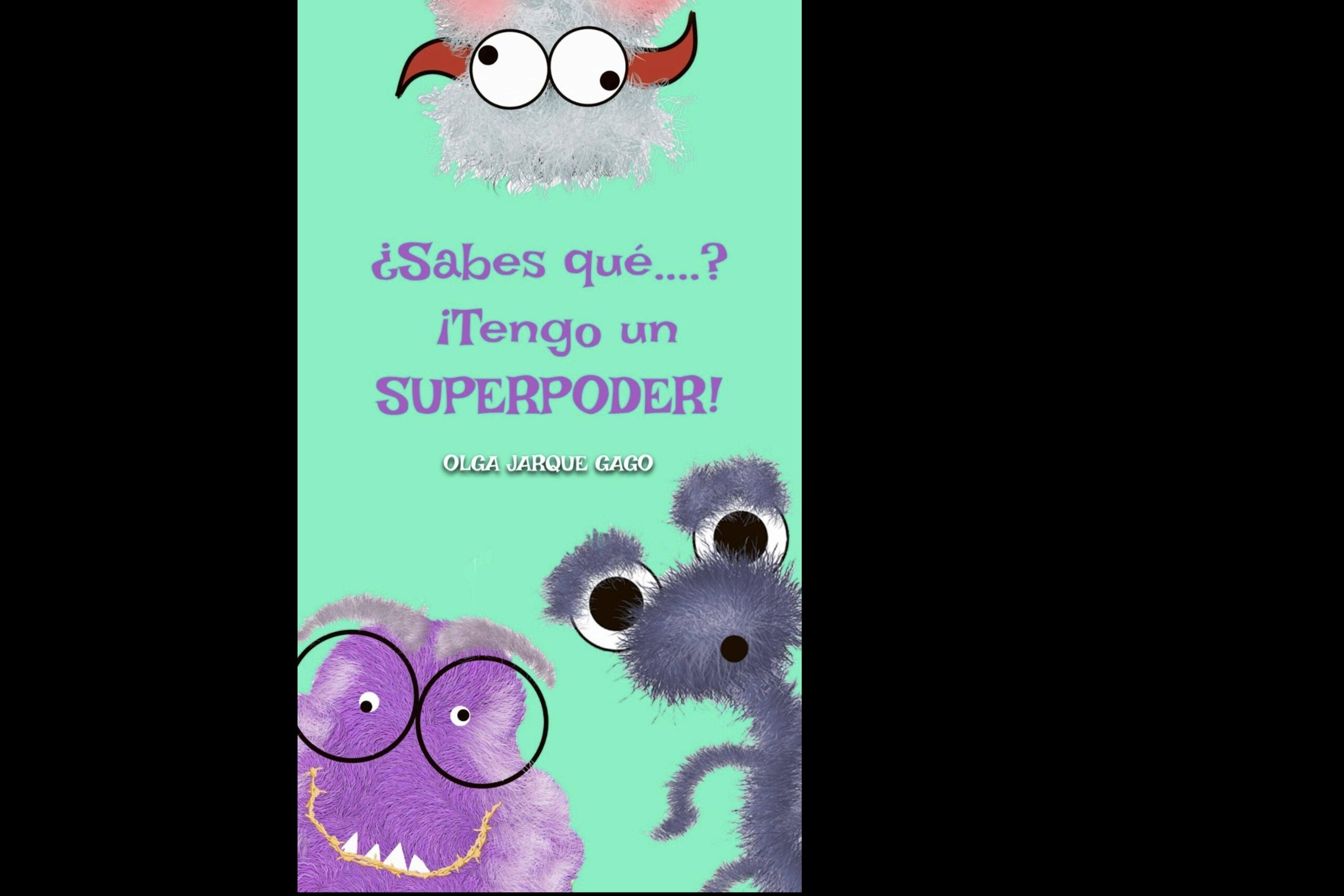 Olga Jarque Gago y su cuento de la Teoría de las Inteligencias Múltiples, ¿Sabes qué…? ¡Tengo un superpoder!