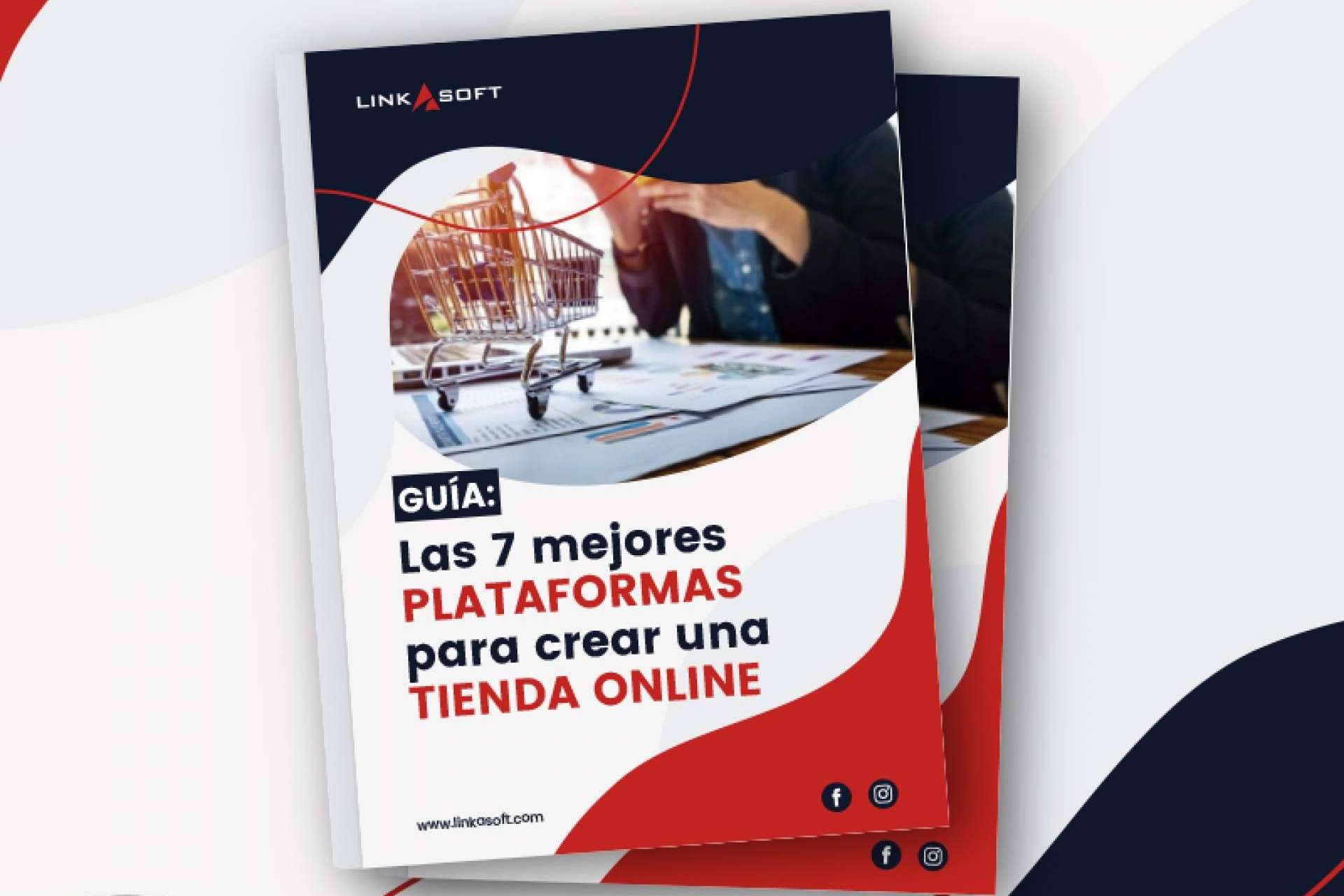 Las 7 mejores plataformas para crear una tienda online, de la mano de Linkasoft