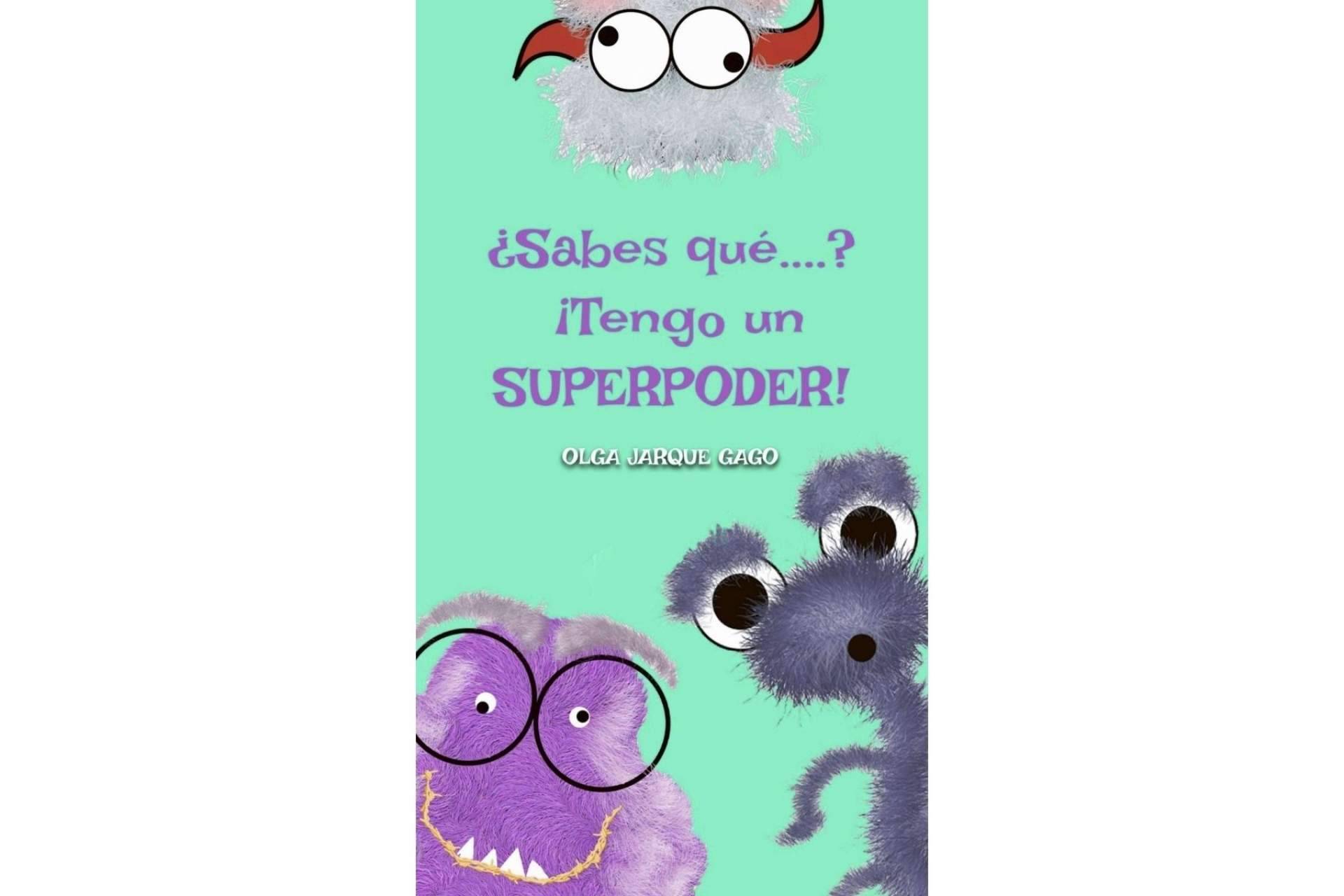 Conocer a los personajes del cuento infantil ¿Sabes qué…? Tengo un superpoder