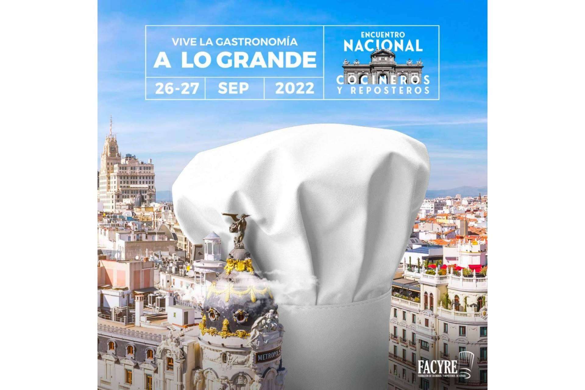 El 26 y 27 de septiembre se celebrará el Encuentro Nacional de Cocineros y Reposteros en Madrid
