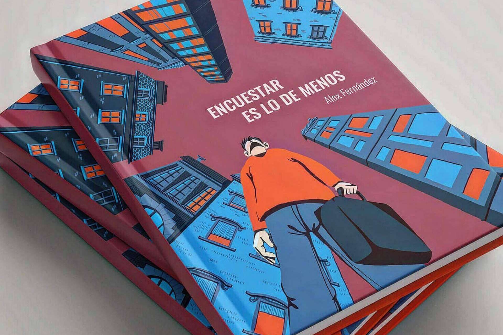 Encuestar es lo de Menos, la nueva novela de Alex Fernández