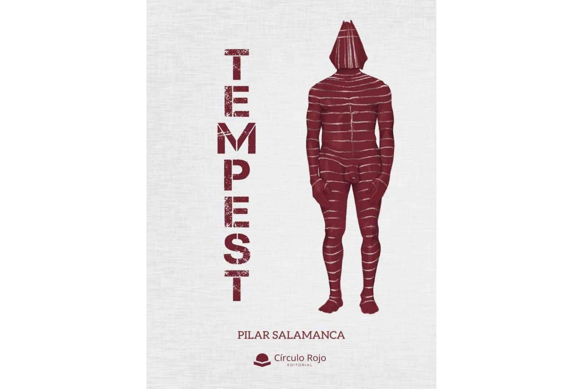 'Tempest’, una historia real en la que el lector podrá descubrirse a sí mismo, por Pilar Salamanca