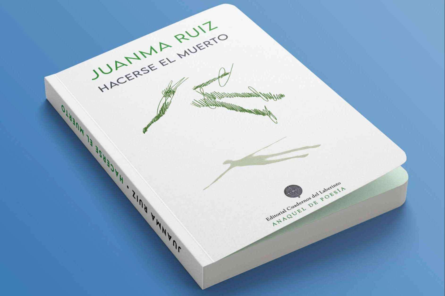 Juanma Ruiz regresa a la poesía con 'Hacerse el muerto, una mirada sosegada e inquietante sobre la existencia y el arte